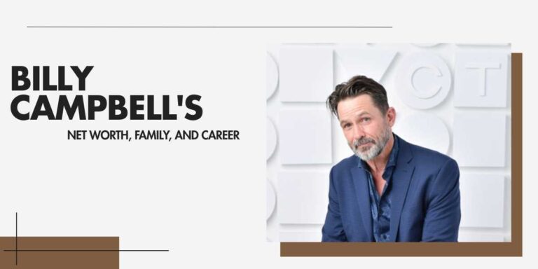 Billy Campbell's Impressive Career and Net Worth