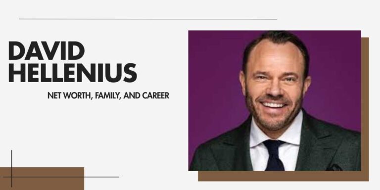 David Hellenius Wealth, Career, and Personal Life Insights