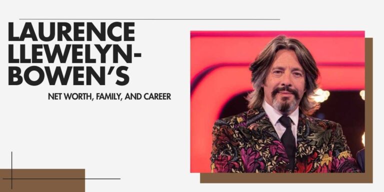 Laurence Llewelyn-Bowen A Multi-Million Dollar Journey