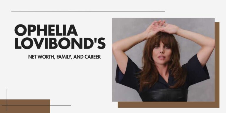 Ophelia Lovibond's Career, Family, and Net Worth