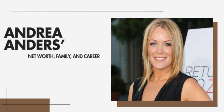 Andrea Anders' Financial Success Amidst Her Acting Career