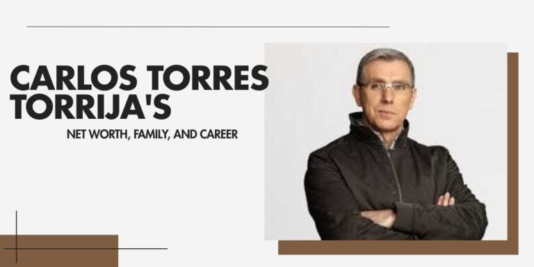 Carlos Torres Torrija's Net Worth, Career, and Acting Journey