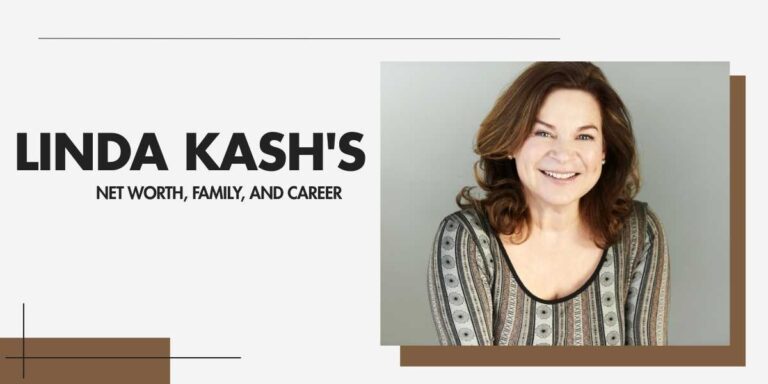 Linda Kash's Wealth and Career Journey