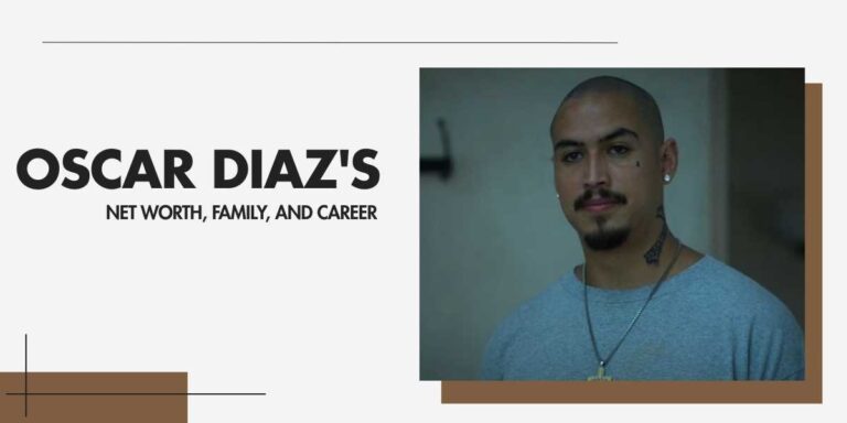 Oscar Diaz's Net Worth and Career Insights