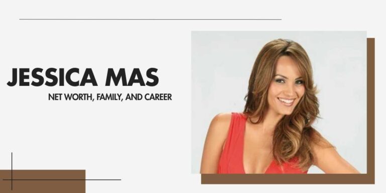 Jessica Mas Successful Career and Net Worth