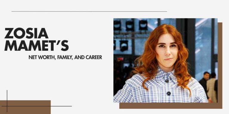 Zosia Mamet’s Impressive Journey to a $3 Million Fortune